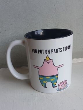 ORCA Coatings White Ceramic Mug - "You Put On Pants Today!" Funny Cartoon Coffee